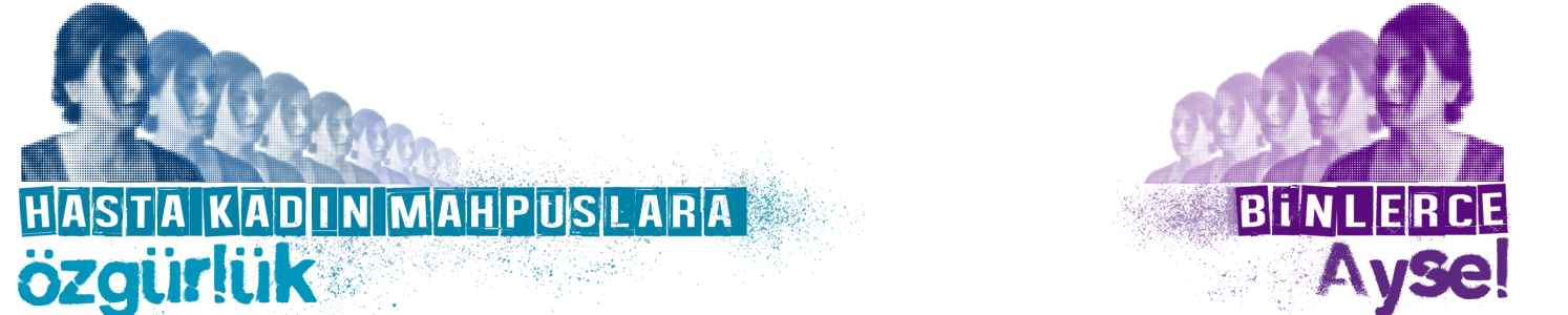 Hasta Kadın Mahpuslara Özgürlük